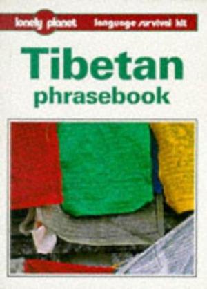 Tibetan Phrasebook (Lonely Planet Language Survival Kits)